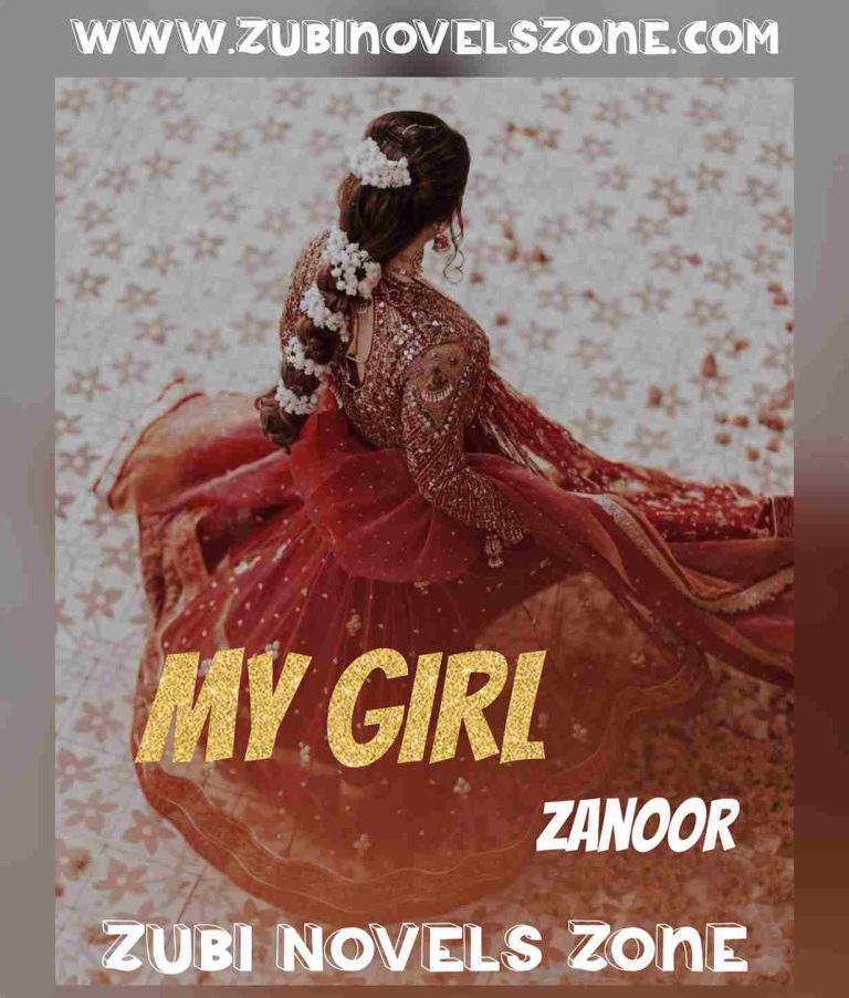 Novel My Girl By Zanoor Writes Complete – ZNZ