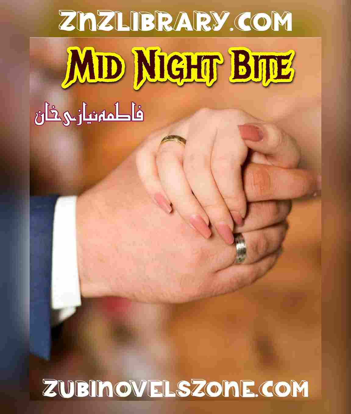 Mid Night Bite Novel By Fatima Nazir Khan Complete – ZNZ