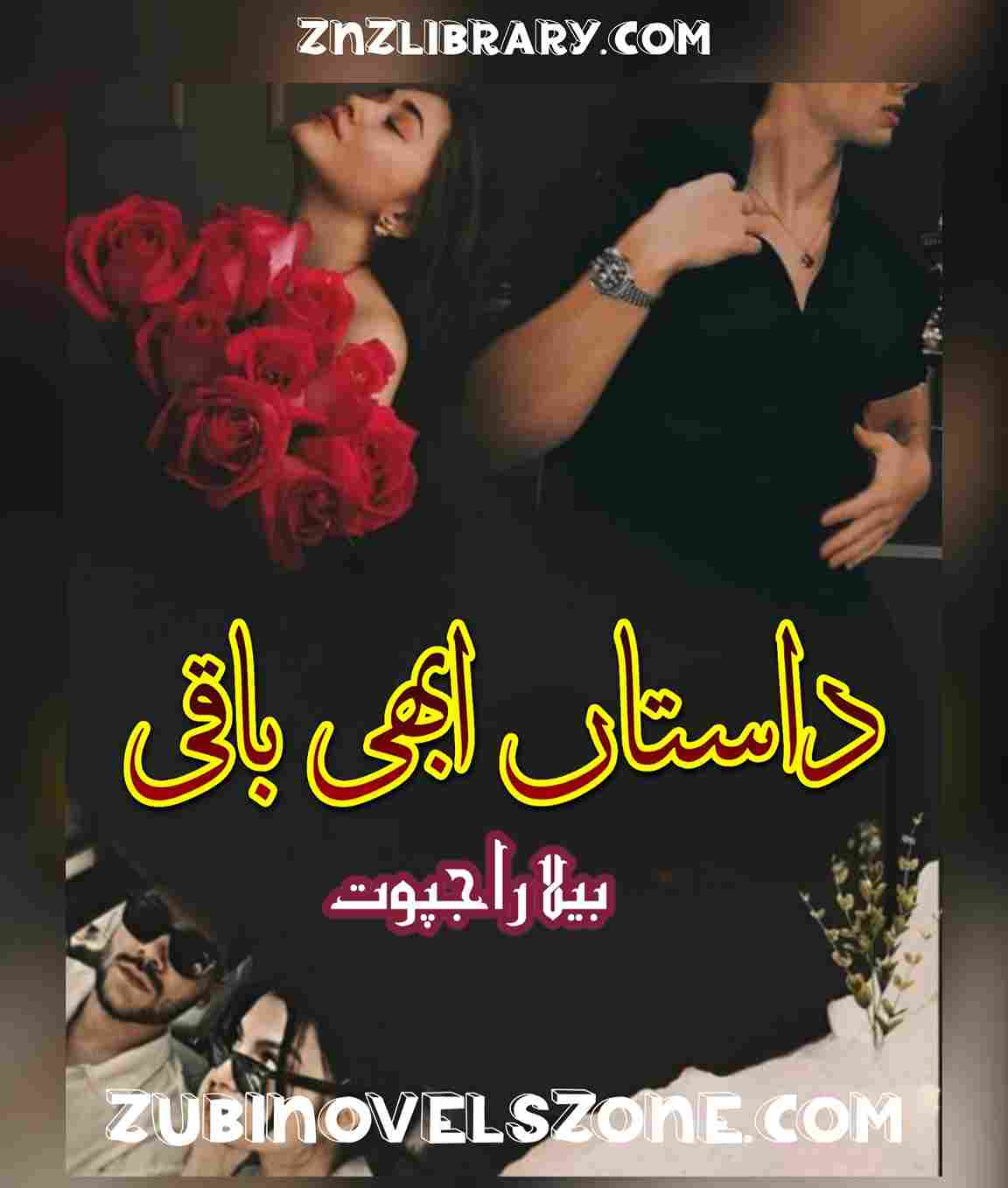 Dastan Abhi Baqi Hai Novel By Bella Rajput Complete – ZNZ