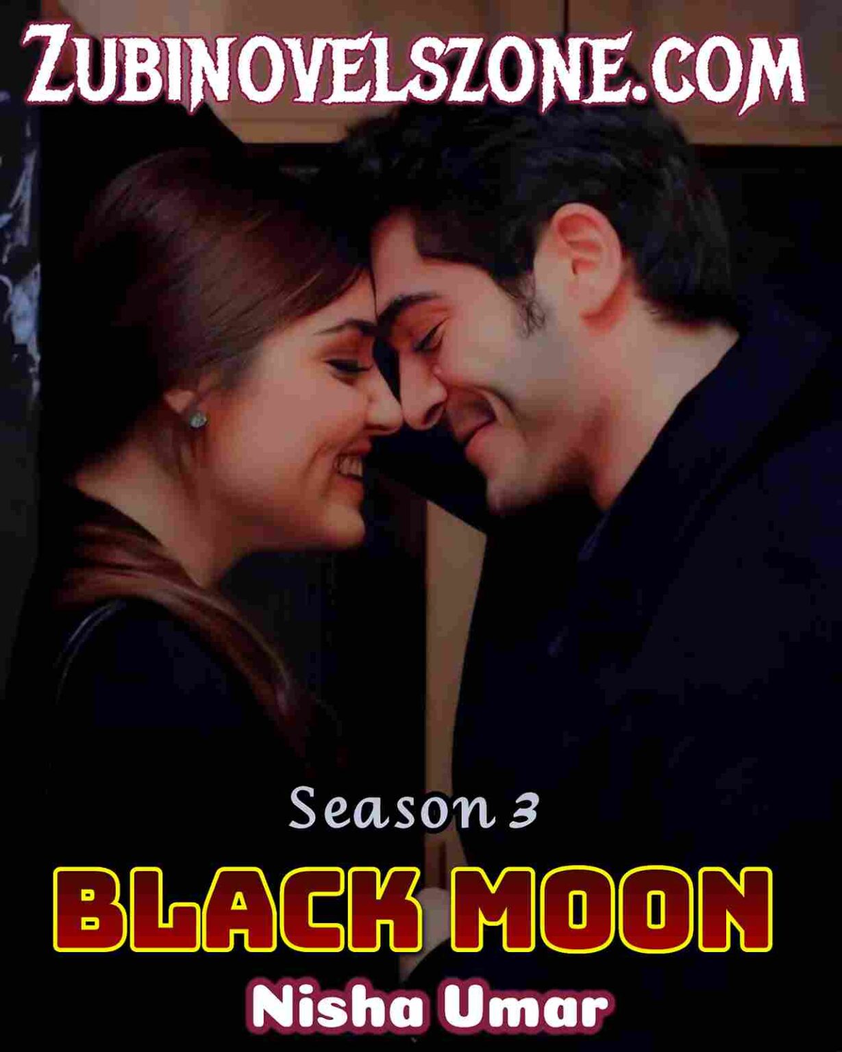 Black Moon Season 3 Novel By Nisha Umar Complete ZNZ Zubi Novels Zone