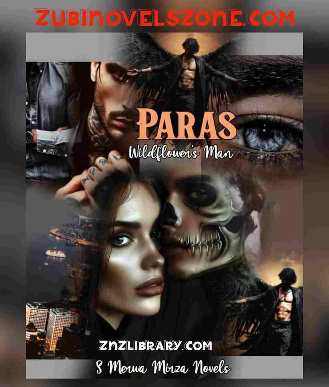 Paras (Wildflower’s Man) Novel By S Merwa Mirza Complete – ZNZ