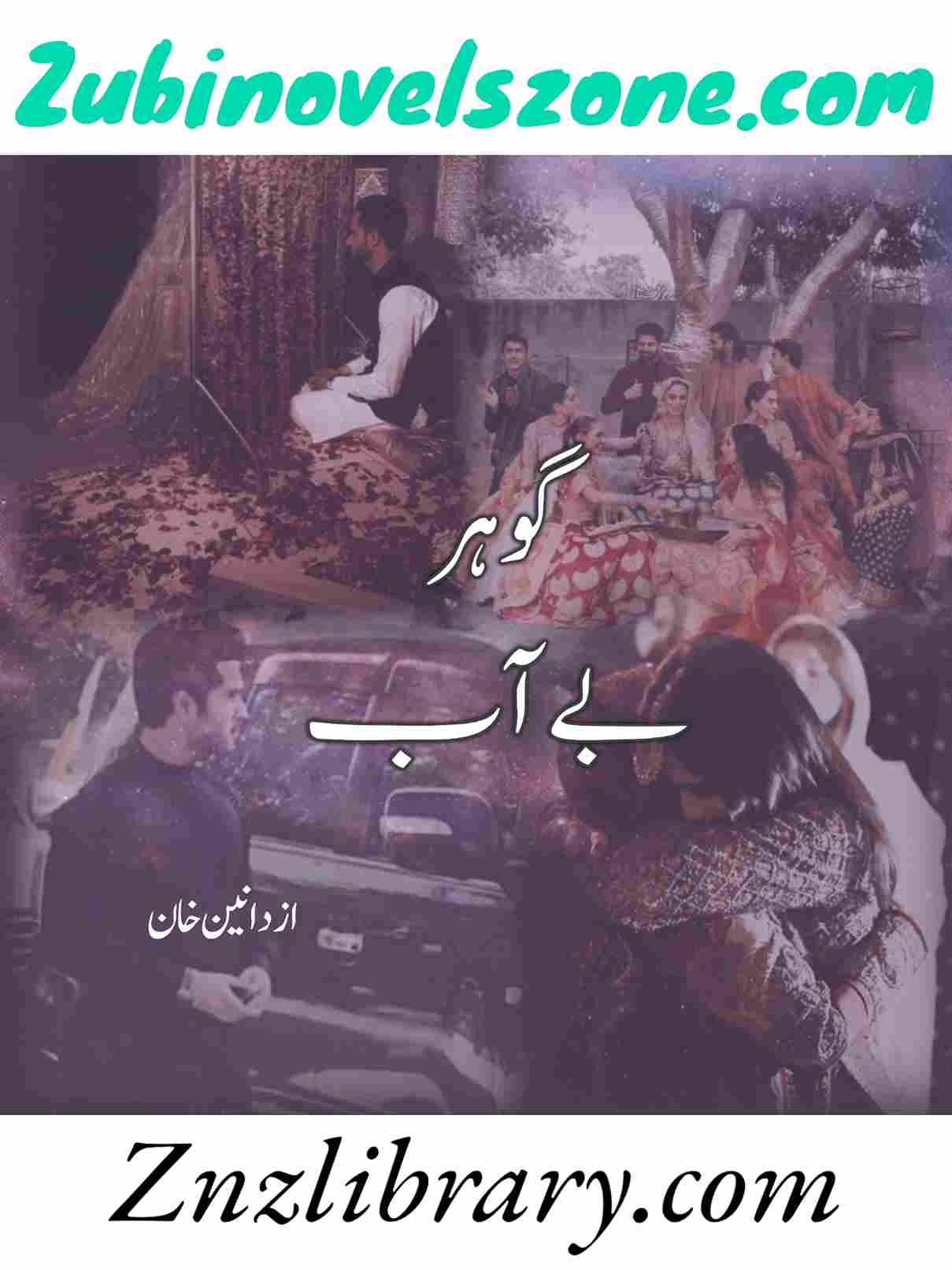 Gouhar E Beaab Novel By Daneen Khan Complete – ZNZ