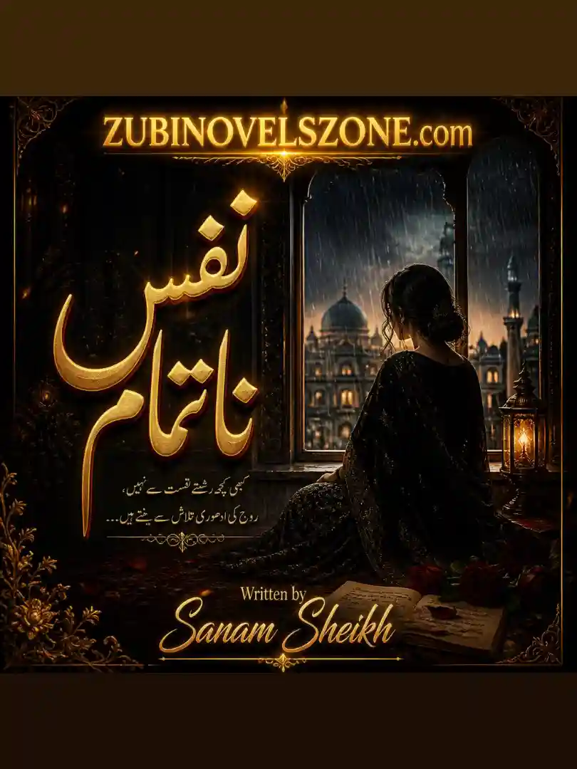 Nafs Na Tamam Season 2 By Sanam Sheikh Complete - ZNZ