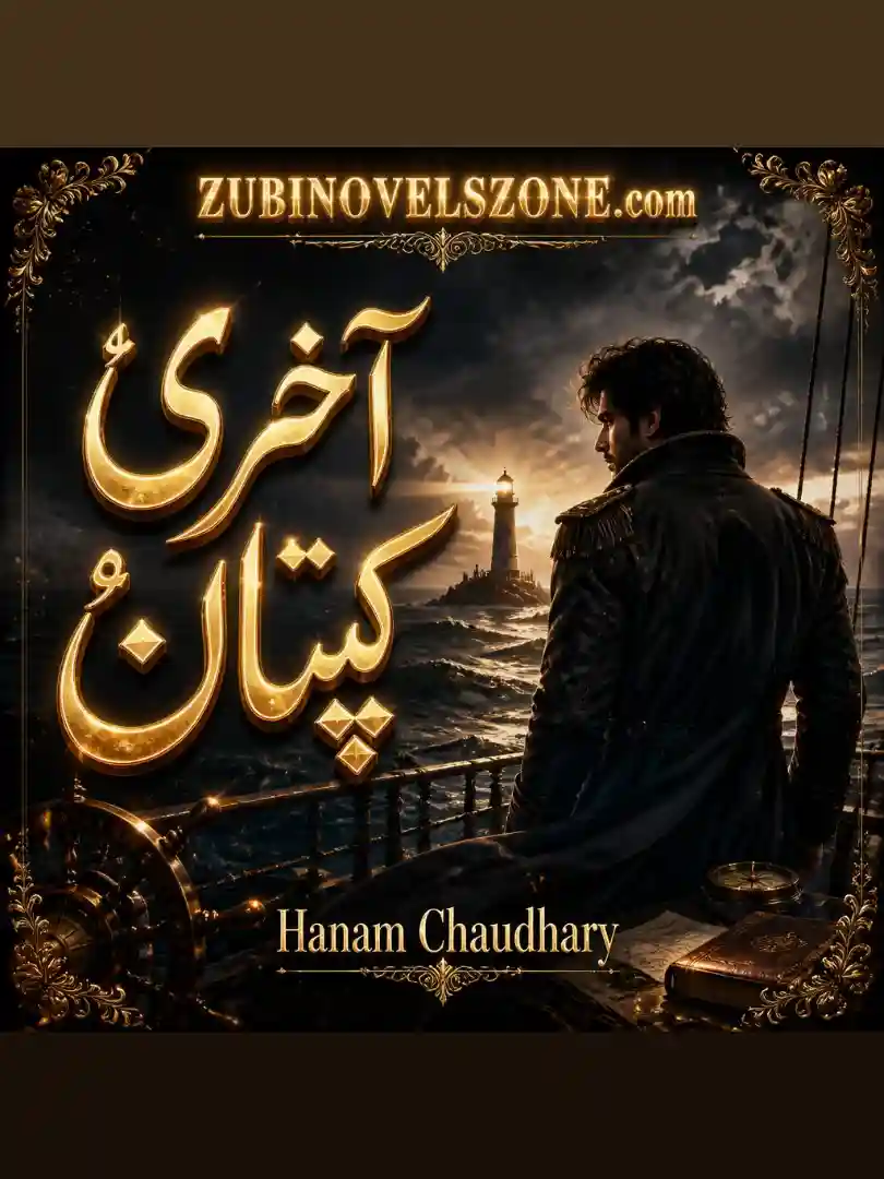 Akhari Captain Novel By Hanam Chaudhary Complete - ZNZ
