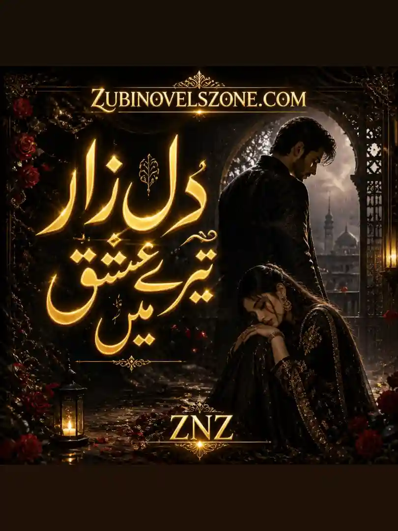 Dil Zaar Tere Ishq Mein Novel Free PDF - ZNZ
