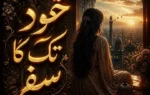 Khud Tak Ka Safar Novel By Kinza Zubair Complete - ZNZ