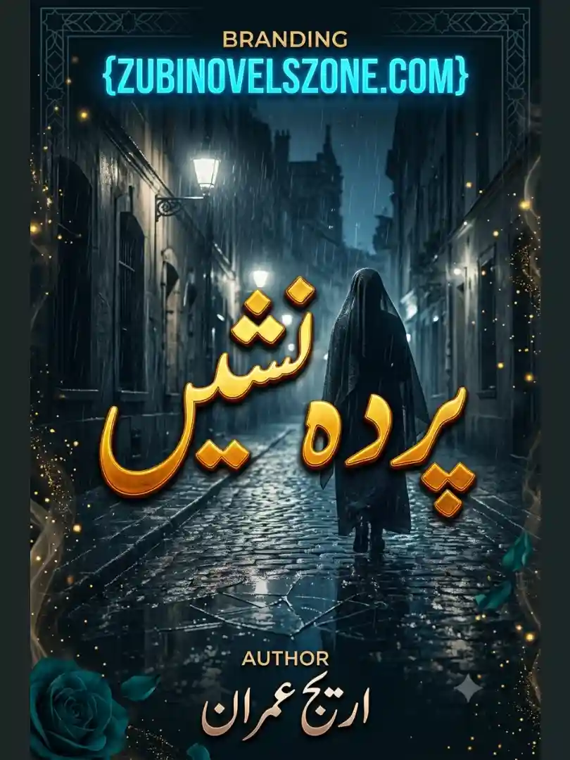 Parda Nasheen Novel By Areej Imran Complete - ZNZ
